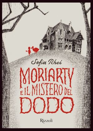 [El joven Moriarty 01] • Moriarty E Il Mistero Del Dodo